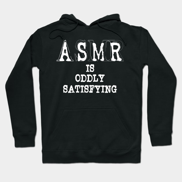 ASMR Autonomous sensory meridian response Hoodie by SugarMootz